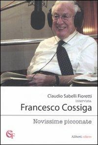 Novissime picconate - Claudio Sabelli Fioretti,Francesco Cossiga - 3