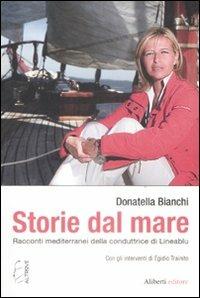 Storie dal mare. Racconti mediterranei della conduttrice di Lineablu - Donatella Bianchi - copertina