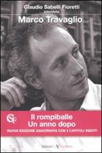 Il rompiballe. Un anno dopo