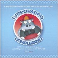 L'ippopappo. Compleanno. Ediz. illustrata - Concetta Sarlo,M. Rita Samassa - copertina