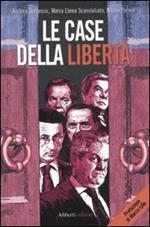 Le case della libertà