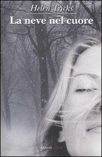 La neve nel cuore - Helen Tricks - copertina