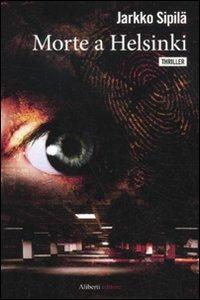 Morte a Helsinki - Jarkko Sipilä - copertina