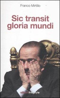 Sic transit gloria mundi - Franco Mirtillo - copertina