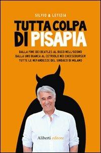 Tutta colpa di Pisapia - Silvio & Letizia - copertina