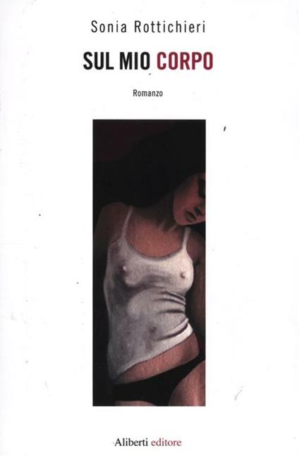 Sul mio corpo - Sonia Rottichieri - copertina