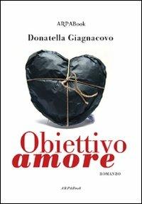 Obiettivo amore - Donatella Giagnacovo - copertina