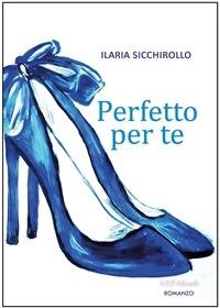 Perfetto per te - Ilaria Sicchirollo - ebook