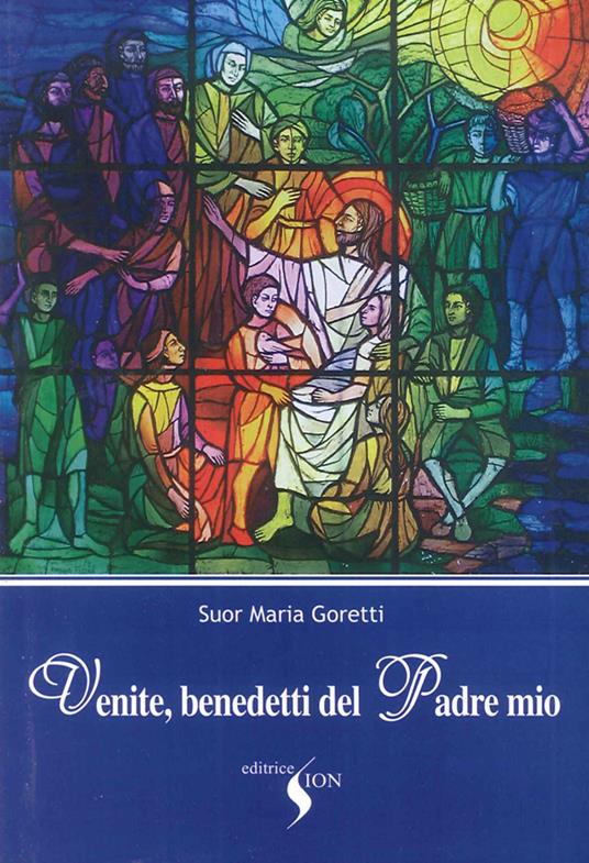 Venite benedetti del Padre mio - Maria Goretti - copertina