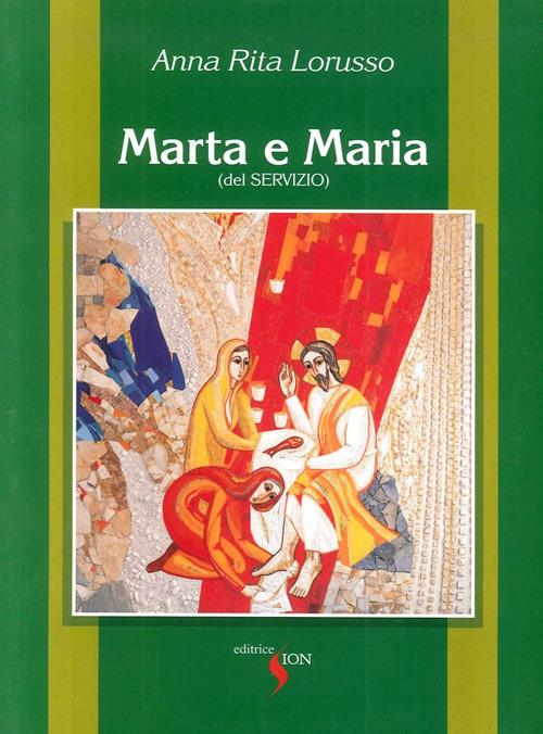 Marta e Maria (del Servizio) - A. Rita Lo Russo - copertina