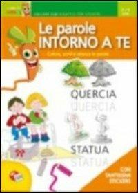 Le parole intorno a te. Ediz. illustrata - Laura Gimminiani - copertina