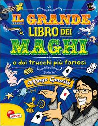 Il grande libro dei maghi e dei trucchi più famosi. Mago Gentile - copertina