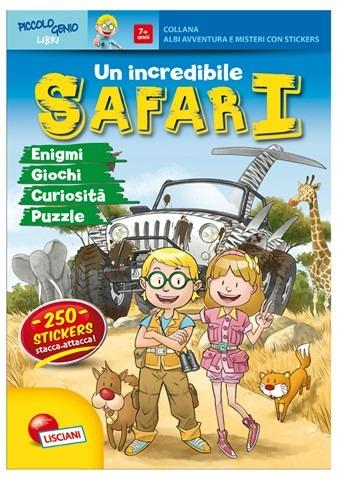 Un incredibile safari. Con adesivi. Ediz. illustrata - copertina