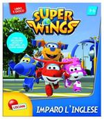 Imparo l'inglese. Super Wings. Super Librogioco. Ediz. illustrata