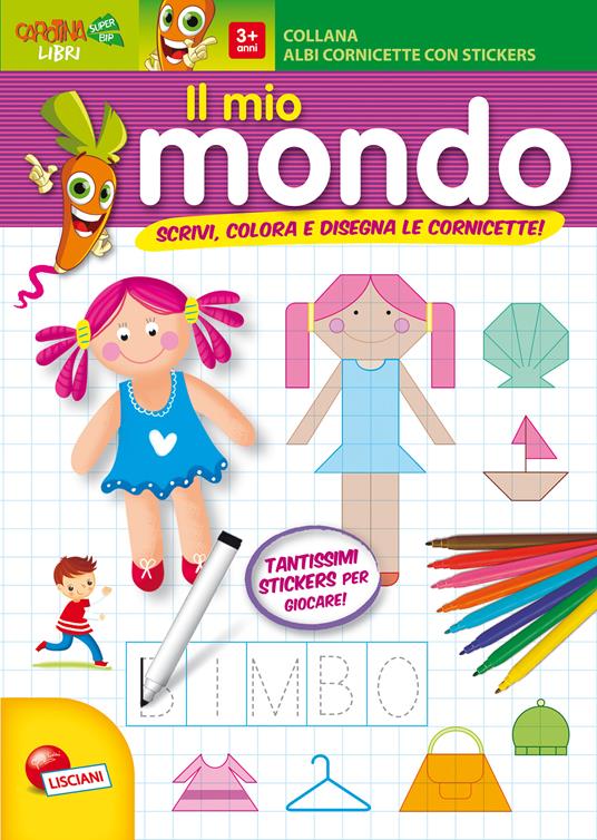 Il mio mondo. Albo cornicette. Con adesivi. Ediz. illustrata - copertina