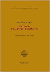 Scritti su Francesco De Sanctis - Benedetto Croce - copertina