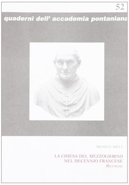 La Chiesa del Mezzogiorno nel decennio francese. Ricerche - Michele Miele - copertina