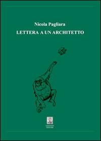 Lettera a un architetto - Nicola Pagliara - copertina