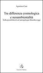 Tra differenza cosmologica e neoambientalità. Sulla possibilità di un'antropologia filosofica oggi