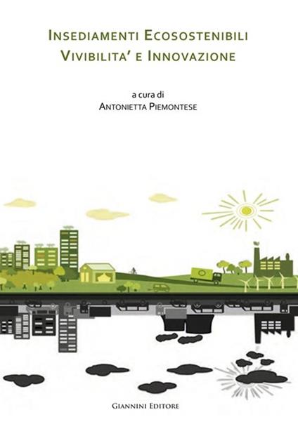 Insediamenti ecosostenibili, vivibilità e innovazione - copertina