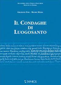 Il condaghe di Luogosanto - Graziano Fois,Mauro Maxia - copertina