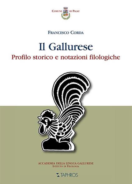 Il gallurese. Profilo storico e notazioni filologiche - Francesco Corda - copertina