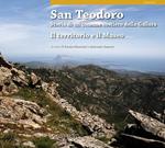 San Teodoro. Storia di un comune costiero della Gallura. Il territorio e il museo. Ediz. inglese