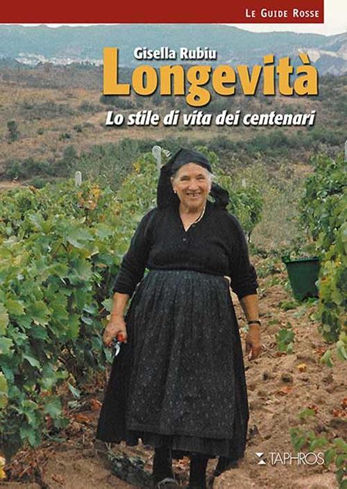 Longevità. Lo stile di vita dei centenari. Nuova ediz. - Gisella Rubiu - copertina