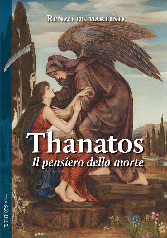 Thanatos. Il pensiero della morte - Renzo De Martino - copertina