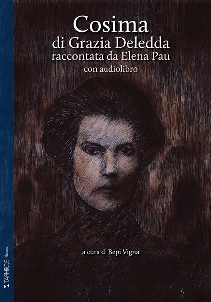 Cosima di Grazia Deledda raccontata da Elena Pau. Ediz. ridotta. Con audiolibro - Grazia Deledda,Elena Pau - copertina