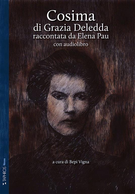 Cosima di Grazia Deledda raccontata da Elena Pau. Ediz. ridotta. Con audiolibro - Grazia Deledda,Elena Pau - copertina