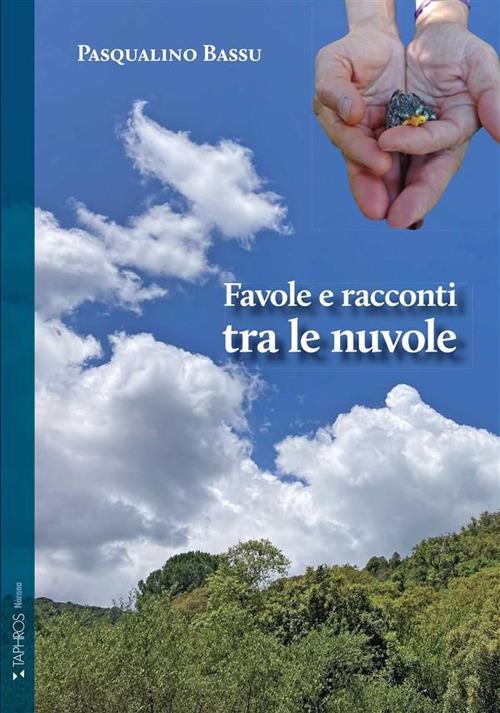 Favole e racconti tra le nuvole - Pasqualino Bassu - copertina