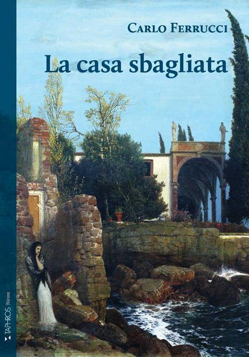 La casa sbagliata - Carlo Ferrucci - copertina