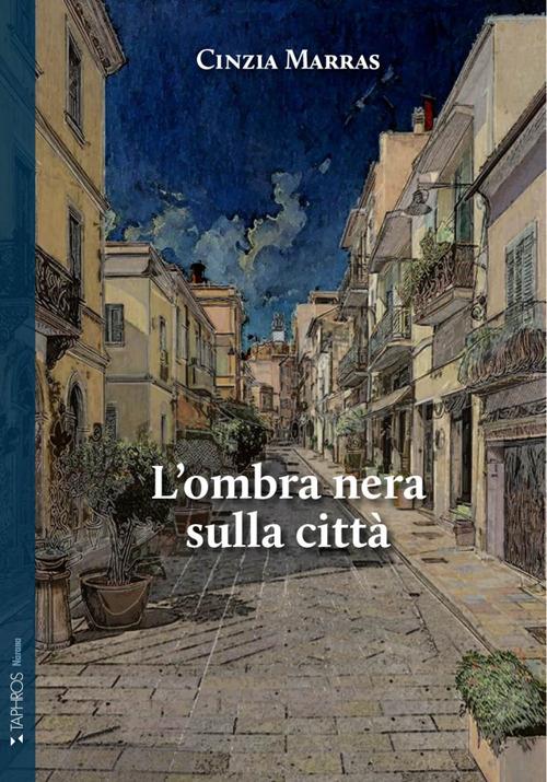 L'ombra nera sulla città - Cinzia Marras - copertina