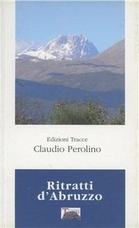 Ritratti d'Abruzzo - Claudio Perolino - copertina
