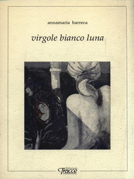Virgole bianco luna - Annamaria Barreca - copertina
