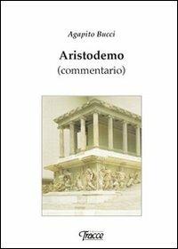 Aristodemo. Commentario - Agapito Bucci - copertina