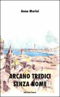 Arcano tredici senza nome - Anna Marini - copertina