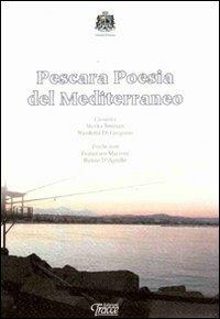 Pescara. Poesia del Mediterraneo. Ediz. multilingue - copertina