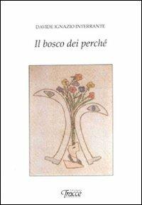 Il bosco dei perché - Davide Ignazio Interrante - copertina