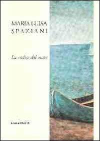 La radice del mare - Maria Luisa Spaziani - copertina