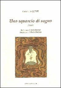Uno squarcio di sogno - Daniela Quieti - copertina
