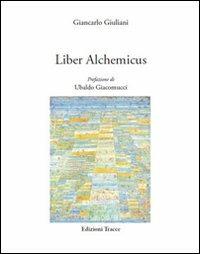 Liber alchemicus - Giancarlo Giuliani - copertina