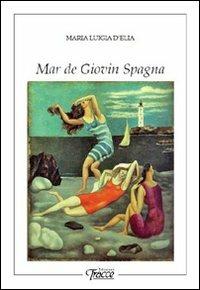 Mar de Giovin Spagna - M. Luigia D'Elia - copertina