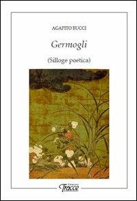 Germogli - Agapito Bucci - copertina