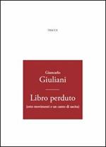 Libro perduto (otto movimenti e un canto di uscita)