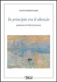 In principio era il silenzio - Santo Bordonaro - copertina