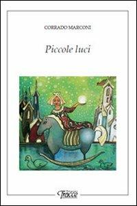 Piccole luci - Corrado Marconi - copertina