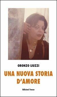 Una nuova storia d'amore - Oronzo Liuzzi - copertina