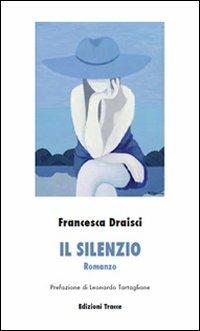 Il silenzio - Francesca Draisci - copertina